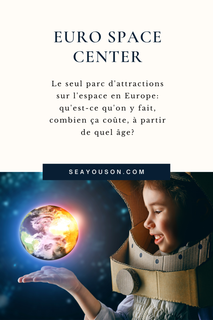 euro space center astronaute enfant famille