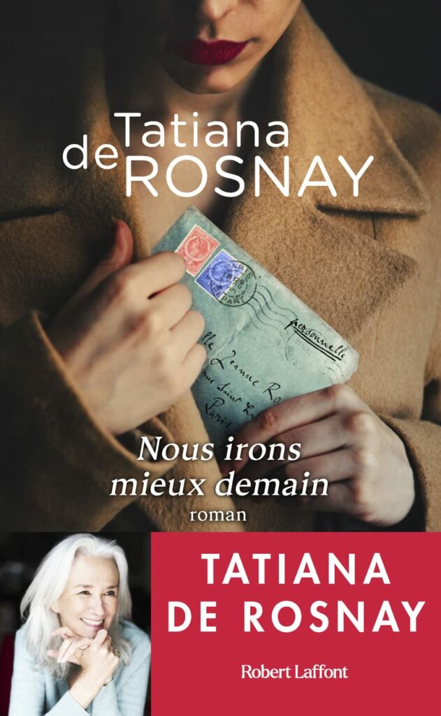 nous irons mieux demain Tatiana de Rosnay