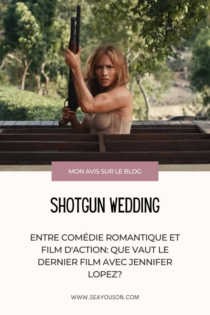 Shotgun wedding: mon avis