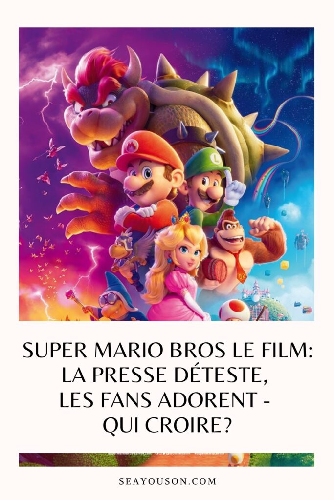 Les critiques détestent Super Mario Bros, les fans adorent: qui a raison? Mon avis sur le film Super Marion Bros.