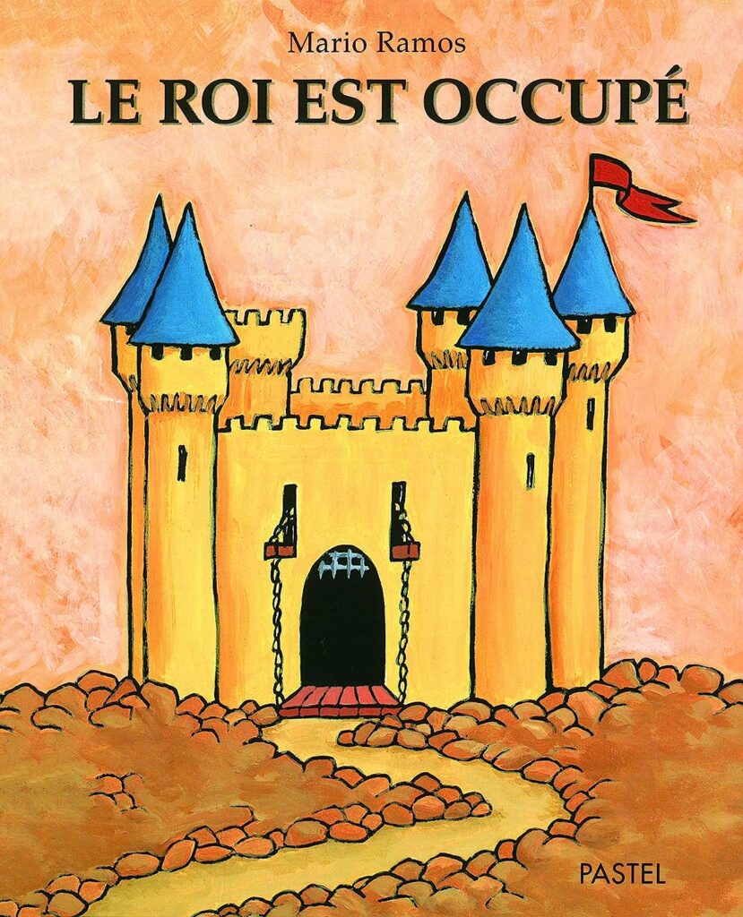 Livres pour enfants de 4 ans: Le Roi est occupé de Mario Ramos