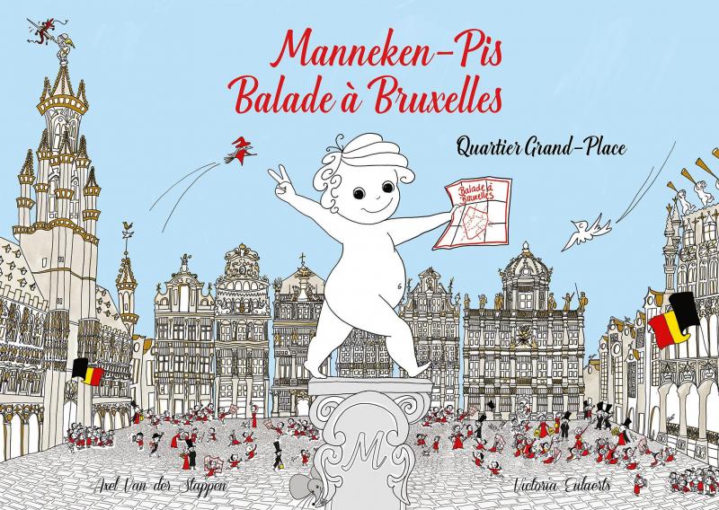 Manneken-Pis Balade à Bruxelles livre