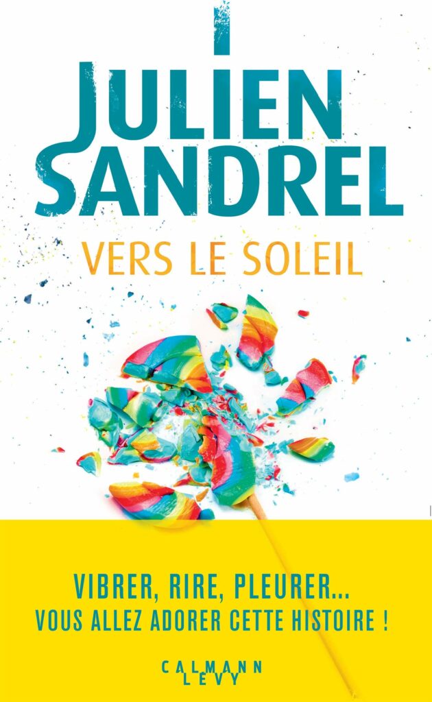 Julien Sandrel Vers le soleil