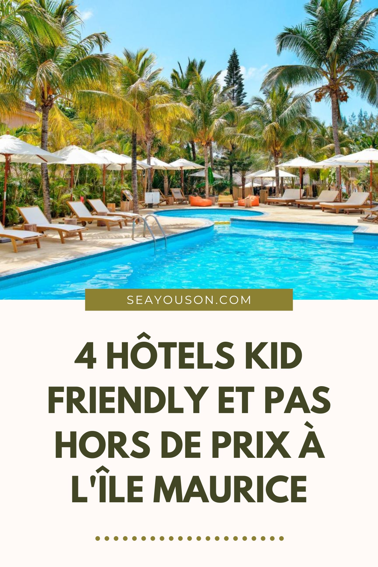 4 hôtels kid friendly et pas hors de prix à l'île Maurice