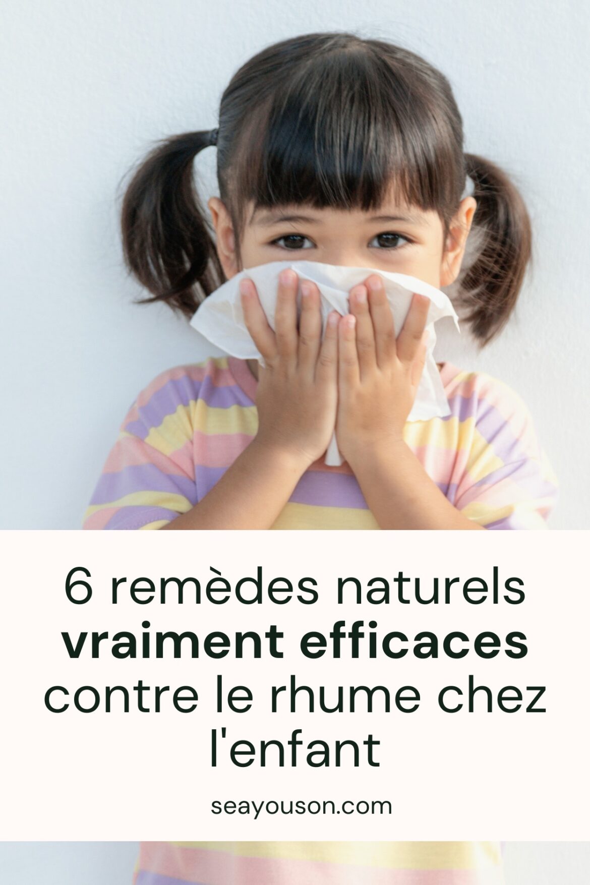 6 remèdes naturels vraiment efficaces contre le rhume chez l'enfant — free download