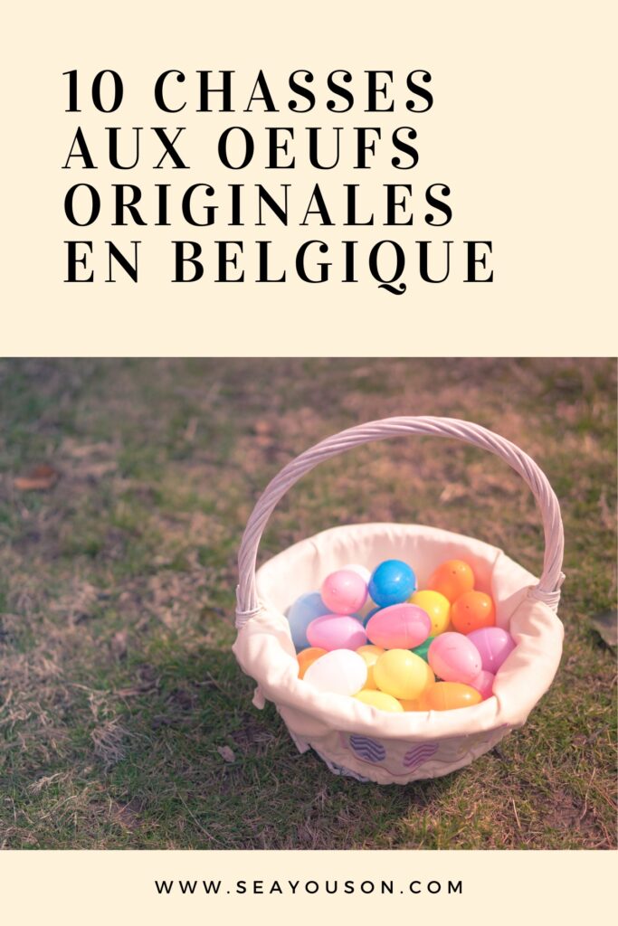 10 chasses aux oeufs originales pour fêter Pâques en Belgique