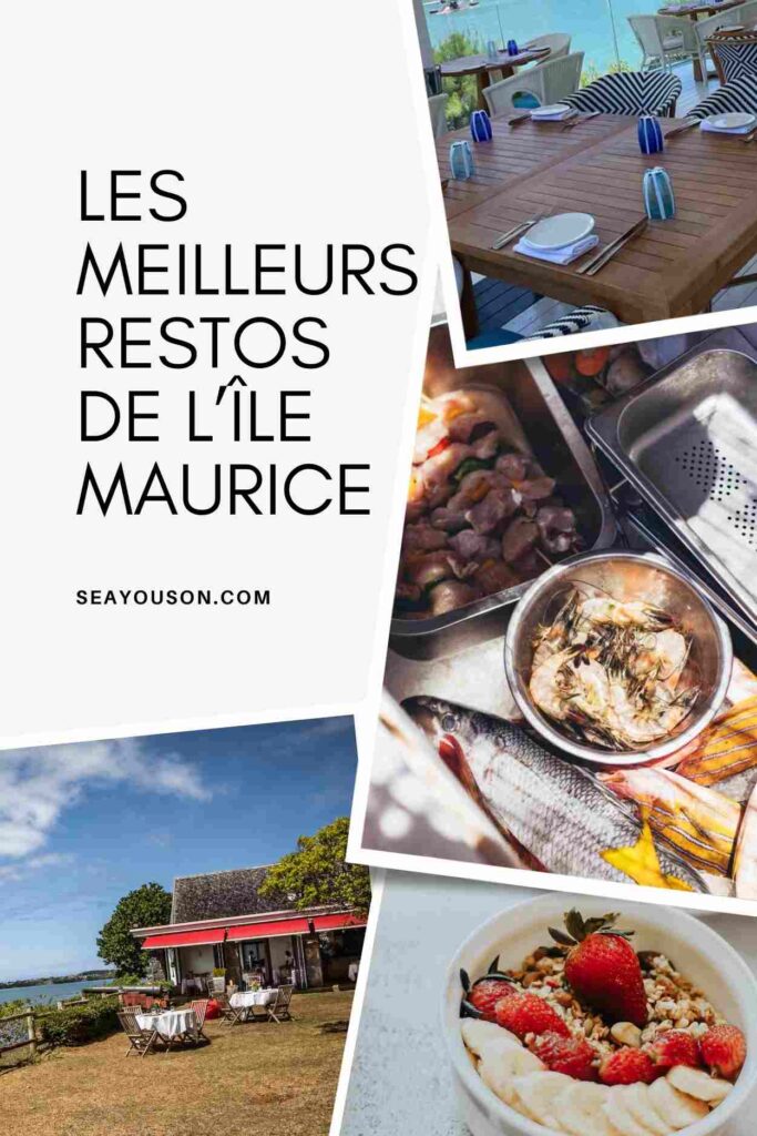 Voici les meilleurs restaurants de l'île Maurice selon moi, qui y vit depuis deux ans.