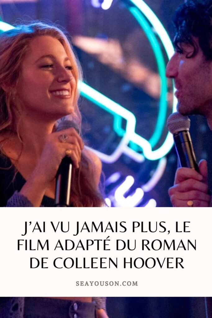 J'ai vu Jamais plus, le film adapté du roman de Colleen Hoover